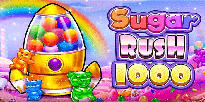 Tips Cerdas Main Slot Sugar Rush 1000 Untuk Untung Maksimal